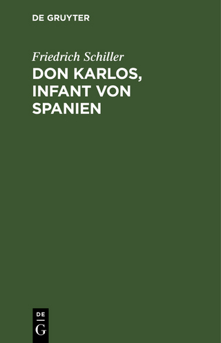 Don Karlos, Infant von Spanien - Friedrich Schiller