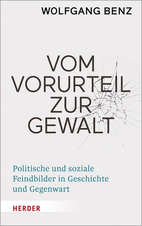 Vom Vorurteil zur Gewalt - Wolfgang Benz