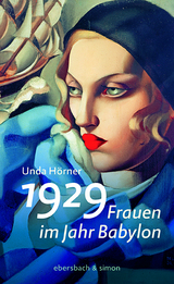 1929 - Frauen im Jahr Babylon - Unda Hörner