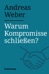 Warum Kompromisse schließen? - Andreas Weber