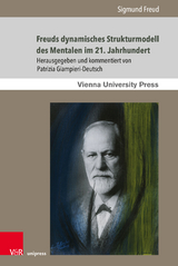 Freuds dynamisches Strukturmodell des Mentalen im 21. Jahrhundert - Sigmund Freud, Patrizia Giampieri-Deutsch