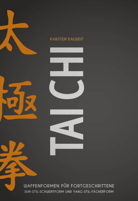 Tai Chi - Waffenformen für Fortgeschrittene - Karsten Kalweit