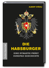 Die Habsburger - Albert Stähli
