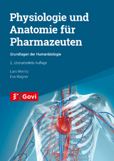 Physiologie und Anatomie für Pharmazeuten - Lars Werntz, Eva Wagner