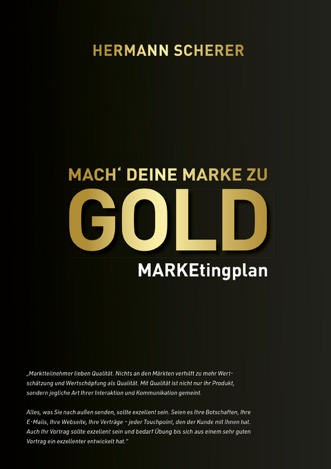 Mach' deine Marke zu GOLD - Hermann Scherer
