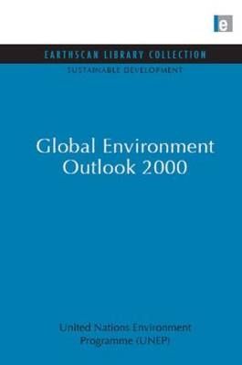 Global Environment Outlook 2000 - United Nations Environment (Unep) Programme