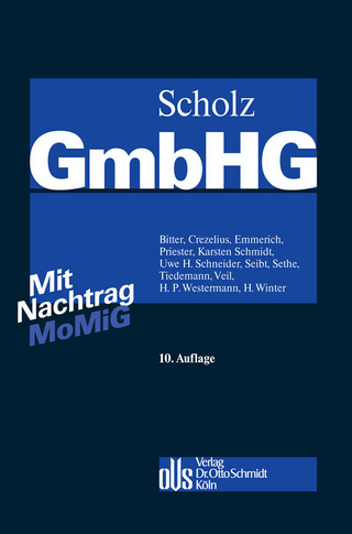 53 - 85, Nachtrag MoMiG,  1 - 4 EGGmbHG - Scholz; Georg Bitter; Georg Crezelius; Volker Emmerich; Et Al.