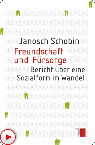 Freundschaft und Fürsorge - Janosch Schobin