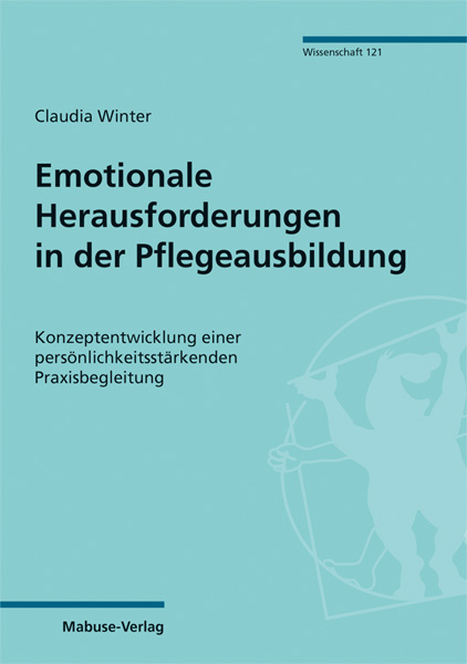 Emotionale Herausforderungen in der Pflegeausbildung - Claudia Winter