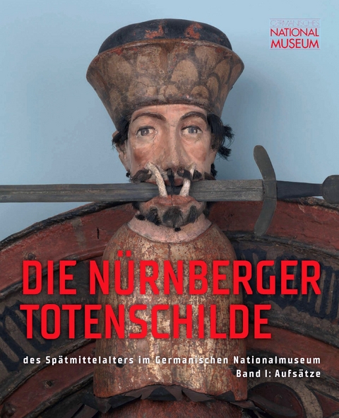 Die Nürnberger Totenschilde des Spätmittelalters im Germanischen Nationalmuseum - 