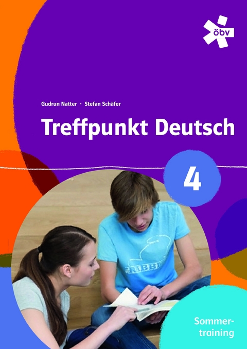 Treffpunkt Deutsch 4. Sommertraining, Arbeitsheft - Dorit Häfele-Senoner, Robert Senoner