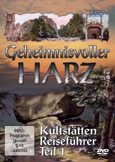 Geheimnisvoller Harz-Kultstätten Reiseführer, Teil 1