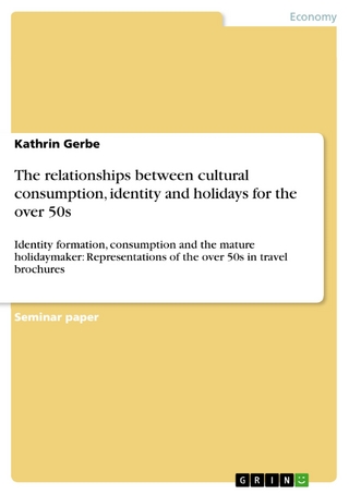 The relationships between cultural consumption, identity and holidays for the over 50s - Kathrin Gerbe