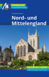 Nord- und Mittelengland Reiseführer Michael Müller Verlag - Dorothea Martin