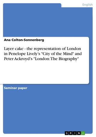 Layer cake - the representation of London in Penelope Lively?s 
