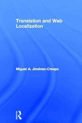 Translation and Web Localization - Miguel A. Jimenez-Crespo