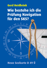Wie bestehe ich die Prüfung Navigation für den SKS - Gerd Heidbrink