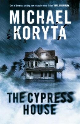 Cypress House - Michael Koryta