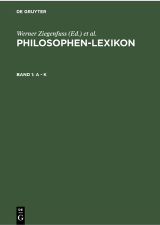 Philosophen-Lexikon / A - K - Werner Ziegenfuss; Gertrud Jung