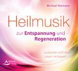 Heilmusik zur Entspannung und Regeneration - Michael Reimann