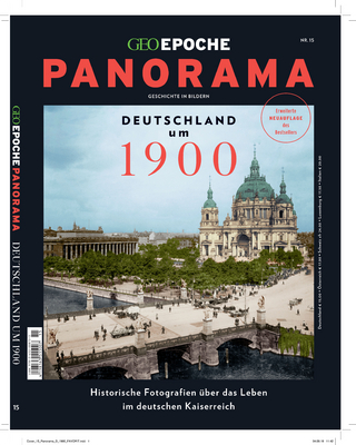 GEO Epoche PANORAMA / GEO Epoche PANORAMA 15/2019 - Deutschland um 1900 - Michael Schaper; Michael Schaper