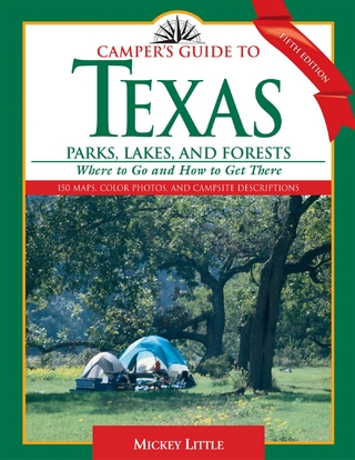 Camper's Guide to Texas Parks, Lakes, and Forests - Mickey Little