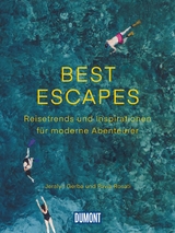 DuMont Bildband Best Escapes - Jeralyn Gerba &amp Pavia Rosati;  