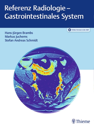 Referenz Radiologie Gastrointestinales System - Hans-Jürgen Brambs; Markus Juchems …