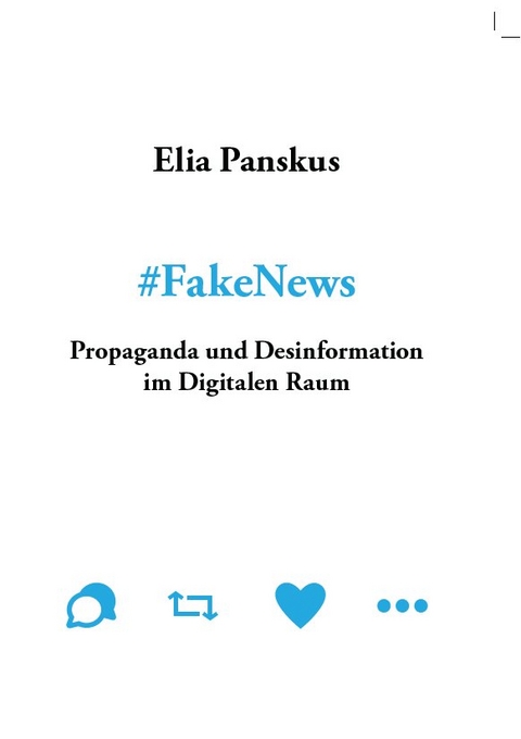 #Fake News - Elia Johannes Panskus