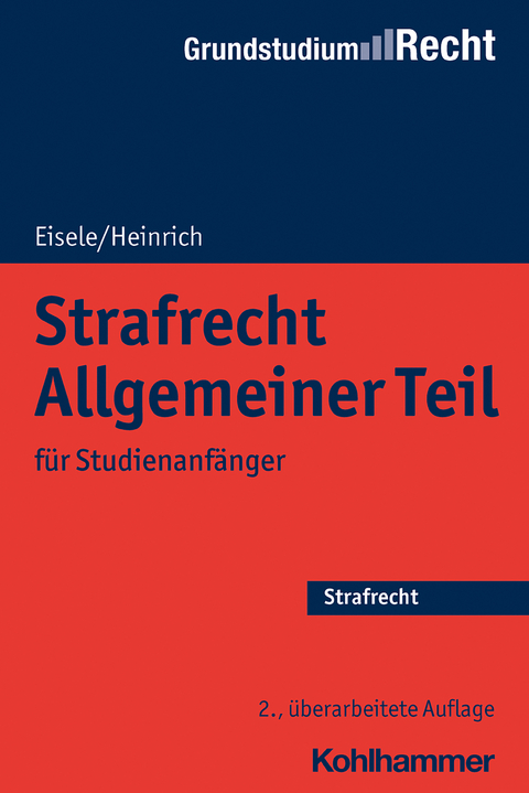Strafrecht Allgemeiner Teil - Jörg Eisele, Bernd Heinrich
