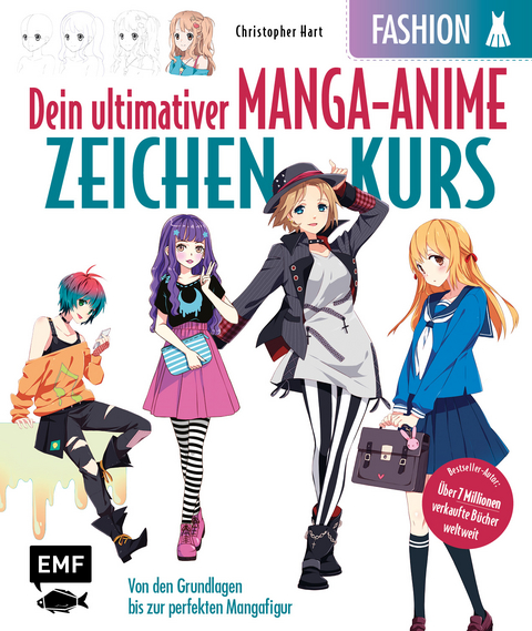 Dein ultimativer Manga-Anime-Zeichenkurs – Fashion – Starke Charaktere in stylischen Outfits - Christopher Hart