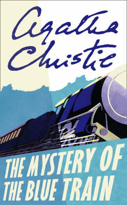 Mystery of the Blue Train (Poirot) - Agatha Christie