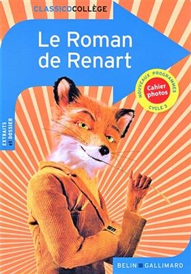 Le roman de Renart : cycle 3, nouveaux programmes -  ANONYME ED 2020