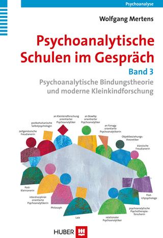 Psychoanalytische Schulen im Gespräch - Band 3 - Wolfgang Mertens