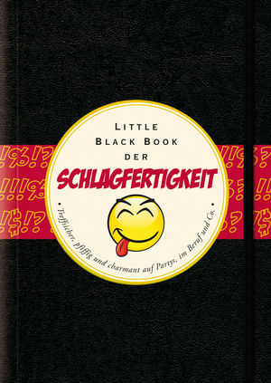 Das Little Black Book der Schlagfertigkeit - Carolin Lüdemann