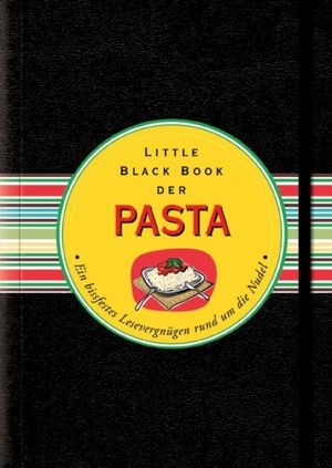 Das Little Black Book der Pasta - Barbara Grundler