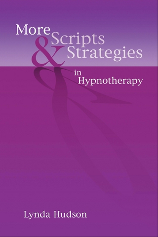 More Scripts & Strategies in Hypnotherapy - Lynda Hudson