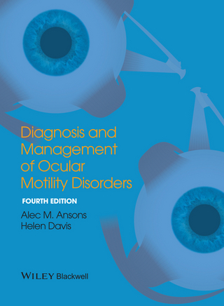 Diagnosis and Management of Ocular Motility Disorders - Alec M. Ansons; Helen Davis