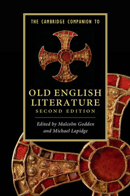 Cambridge Companion to Old English Literature - Malcolm Godden; Michael Lapidge