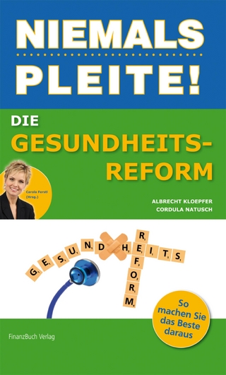 Die Gesundheitsreform - Cordula Natusch; Barbara Kettl-Römer; Natusch Cordula