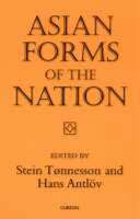 Asian Forms of the Nation - Hans Antlov; Stein Tonnesson