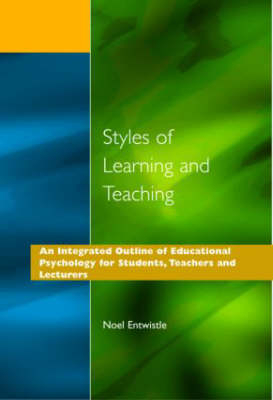 Styles of Learning and Teaching - Noel J. Entwistle