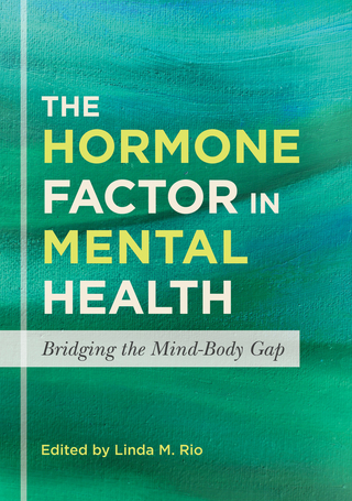 The Hormone Factor in Mental Health - Linda M. Rio
