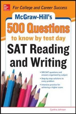 McGraw-Hill's 500 SAT Critical Reading Questions to Know by Test Day - Cynthia Knable