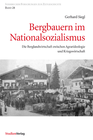 Bergbauern im Nationalsozialismus - Gerhard Siegl