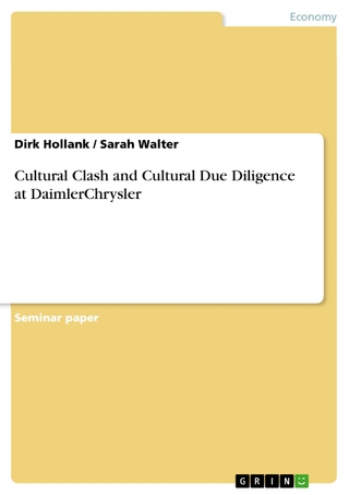 Cultural Clash and Cultural Due Diligence at DaimlerChrysler - Dirk Hollank; Sarah Walter