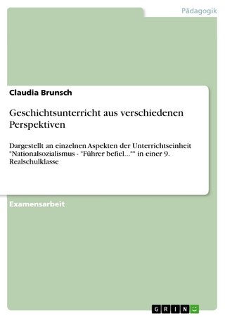 Geschichtsunterricht aus verschiedenen Perspektiven - Claudia Brunsch