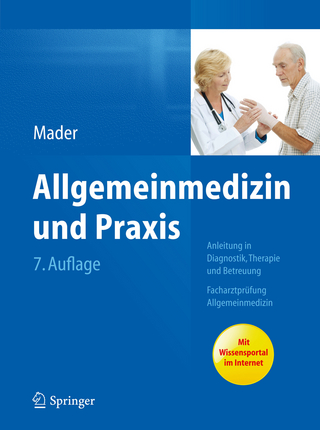 Allgemeinmedizin und Praxis - Frank H. Mader