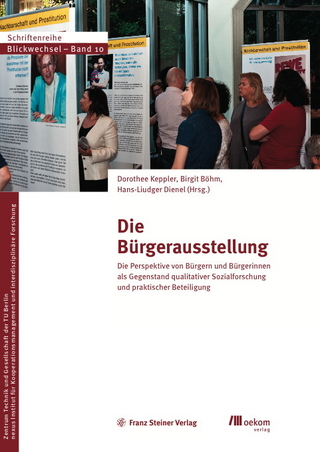 Die Bürgerausstellung - Hans-Liudger Dienel; Birgit Böhm; Dorothee Keppler