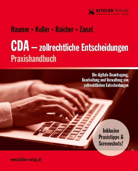 CDA – zollrechtliche Entscheidungen - Franz MinRat HAUMER, Harald RegRat Koller, Alexander RAICHER, Johann ADir ZANAT